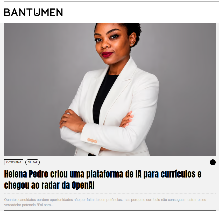 BANTUMEN: Helena Pedro created an AI resume platform and reached OpenAI's radar